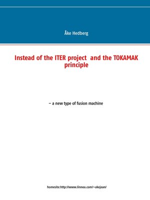 cover image of Instead of the ITER project  and the TOKAMAK principle